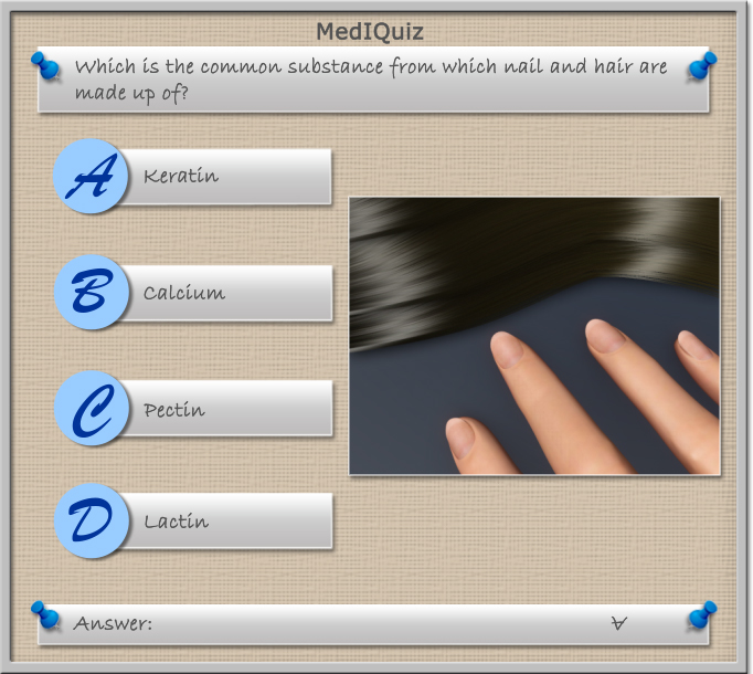 What substance is the nail and hair made of? - MedIQuiz